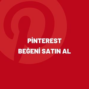 Pinterest Beğeni Satın Al